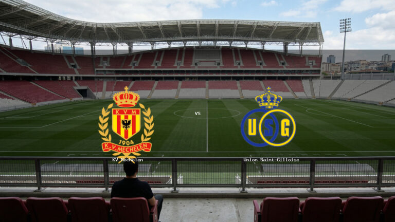 KV Mechelen – Union Saint-Gilloise Maçı Öncesi Son Durum ve Analiz